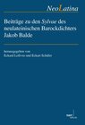 Buchcover Beiträge zu den Sylvae des neulateinischen Barockdichters Jakob Balde