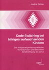 Buchcover Code-Switching bei bilingual aufwachsenden Kindern