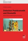 Buchcover Zwischen Postdramatik und Dramatik