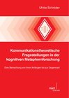 Buchcover Kommunikationstheoretische Fragestellungen in der kognitiven Metaphernforschung
