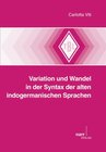 Buchcover Variation und Wandel in der Syntax der alten indogermanischen Sprachen