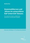 Buchcover Grammatiklernen und -lehren im universitären DaF-Unterricht Taiwans