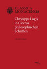 Buchcover Chrysipps Logik in Ciceros philosophischen Schriften