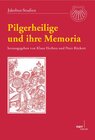 Buchcover Pilgerheilige und ihre Memoria