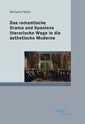 Buchcover Das romantische Drama und Spaniens literarische Wege in die ästhetische Moderne