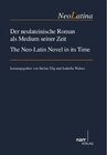 Buchcover Der neulateinische Roman als Medium seiner Zeit / The Neo-Latin Novel in its Time