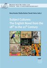 Buchcover Subject Cultures: The English Novel from the 18th to the 21st Century / Mannheimer Beiträge zur Literatur- und Kulturwis