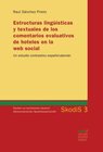 Buchcover Estructuras lingüísticas y textuales de los comentarios evaluativos de hoteles en la web social