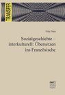 Buchcover Sozialgeschichte - interkulturell: Übersetzen ins Französische
