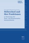 Buchcover Stilwechsel und ihre Funktionen in Textsorten der Fach- und Wissenschaftskommunikation