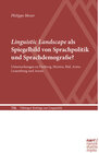 Buchcover Linguistic Landscape als Spiegelbild von Sprachpolitik und Sprachdemografie?