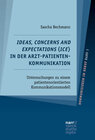 Buchcover Ideas, Concerns and Expectations (ICE) in der Arzt-Patienten-Kommunikation