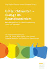Buchcover Unterrichtswelten – Dialoge im Deutschunterricht