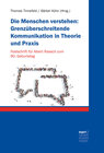 Buchcover Die Menschen verstehen: Grenzüberschreitende Kommunikation in Theorie und Praxis