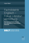 Buchcover Fachdidaktik Englisch - Fokus Literaturvermittlung
