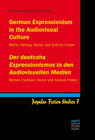 Buchcover German Expressionism in the Audiovisual Culture / Der deutsche Expressionismus in den Audiovisuellen Medien