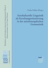 Buchcover Interkulturelle Linguistik als Forschungsorientierung in der mitteleuropäischen Germanistik / Beiträge zur Interkulturel
