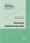 Buchcover Deutsche Gebärdensprache / Linguistik und Schule Bd.6