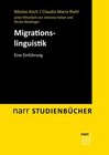 Buchcover Migrationslinguistik / Narr Studienbücher - Nikolas Koch, Claudia Maria Riehl (ePub)