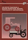 Buchcover Les petits tracteurs à quatre roues pour régions tropicales et subtropicales