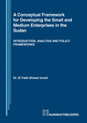 Buchcover A Conceptual Framework for Developing the Small and Medium Enterprises in the Sudan