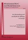 Buchcover Leo Kestenberg und musikalische Bildung in Europa
