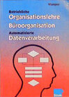 Buchcover Betriebliche Organisationslehre - Büroorganisation - Automatisierte Datenverarbeitung
