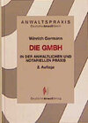 Buchcover Die GmbH in der anwaltlichen und notariellen Praxis