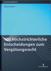 Buchcover 100 höchstrichterliche Entscheidungen zum Vergütungsrecht
