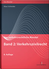 Buchcover Das verkehrsrechtliche Mandat / Das verkehrsrechtliche Mandat, Band 2: Verkehrszivilrecht