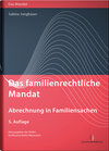 Buchcover Das familienrechtliche Mandat - Abrechnung in Familiensachen