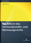 Buchcover Die Reform des Vormundschafts- und Betreuungsrechts