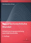 Buchcover Das arbeitsrechtliche Mandat: Arbeitsvertragsgestaltung und AGB-Kontrolle
