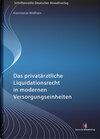 Buchcover Das privatärztliche Liquidationsrecht in modernen Versorgungseinheiten