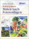 Buchcover Workshop Malerei - Malen nach Fotovorlagen