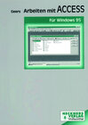 Buchcover Arbeiten mit Access für Windows 95, Version 7.0