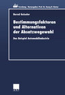 Buchcover Bestimmungsfaktoren und Alternativen der Absatzwegewahl