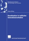 Buchcover Koordination in radikalen Innovationsvorhaben