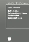 Buchcover Betriebliche Informationssysteme in virtuellen Organisationen