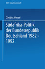 Buchcover Südafrika-Politik der Bundesrepublik Deutschland 1982 – 1992