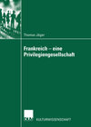 Buchcover Frankreich — eine Privilegiengesellschaft