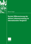 Buchcover Soziale Differenzierung der aktiven Lebenserwartung im internationalen Vergleich