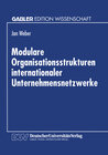 Buchcover Modulare Organisationsstrukturen internationaler Unternehmensnetzwerke