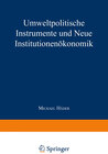Buchcover Umweltpolitische Instrumente und Neue Institutionenökonomik