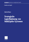 Buchcover Strategische Logistikplanung von Hub&Spoke-Systemen