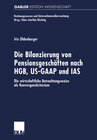 Buchcover Die Bilanzierung von Pensionsgeschäften nach HGB, US-GAAP und IAS