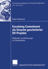 Buchcover Escalating Commitment als Ursache gescheiterter DV-Projekte