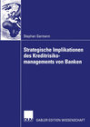 Buchcover Strategische Implikationen des Kreditrisikomanagements von Banken