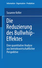 Buchcover Die Reduzierung des Bullwhip-Effektes