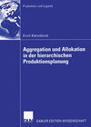Buchcover Aggregation und Allokation in der hierarchischen Produktionsplanung